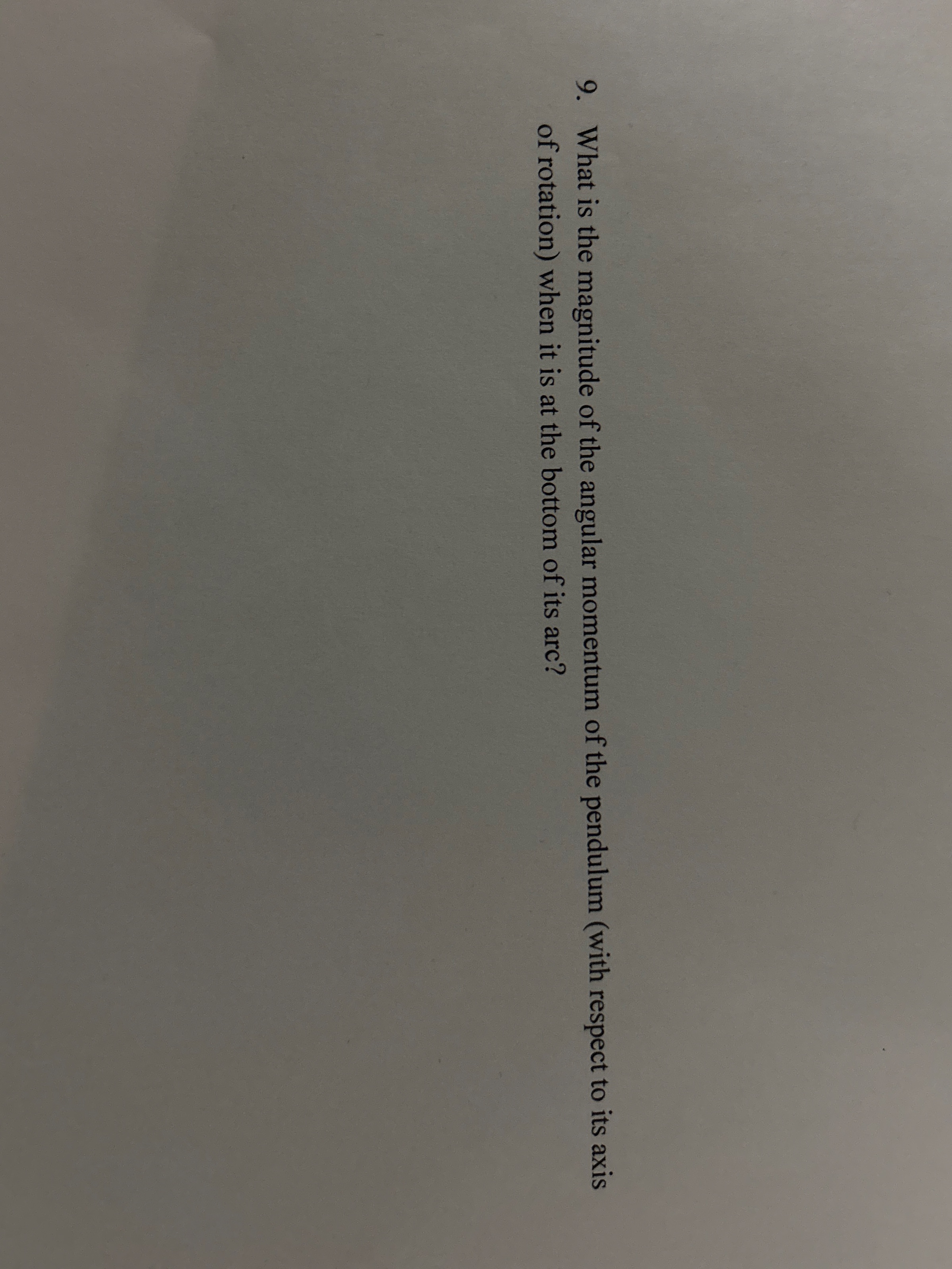 What is the magnitude of the angular momentum of