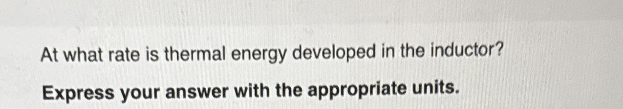 At what rate is thermal energy developed in the