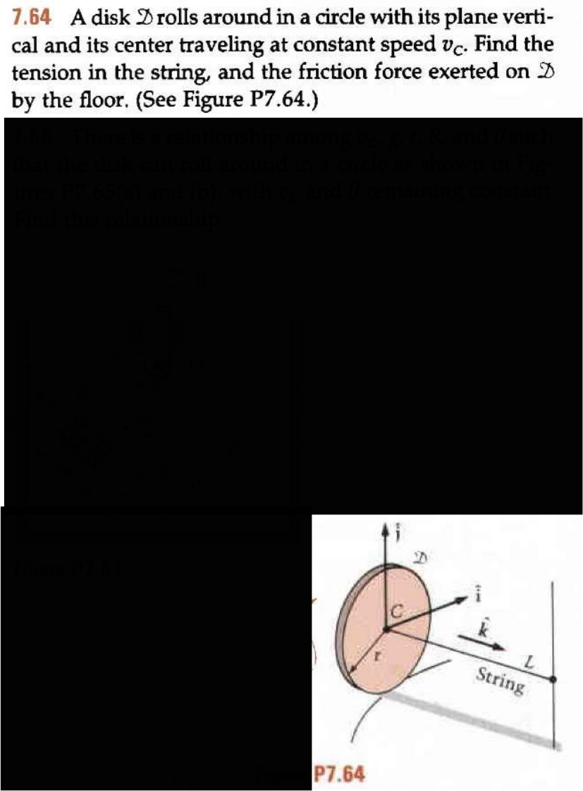 7 . 6 4 A disk \ ( D \ ) rolls around in a circle