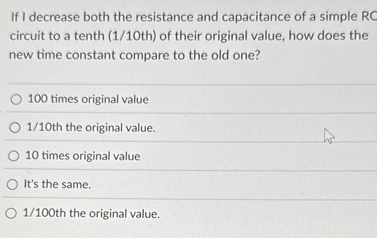 If I decrease both the resistance and capacitance