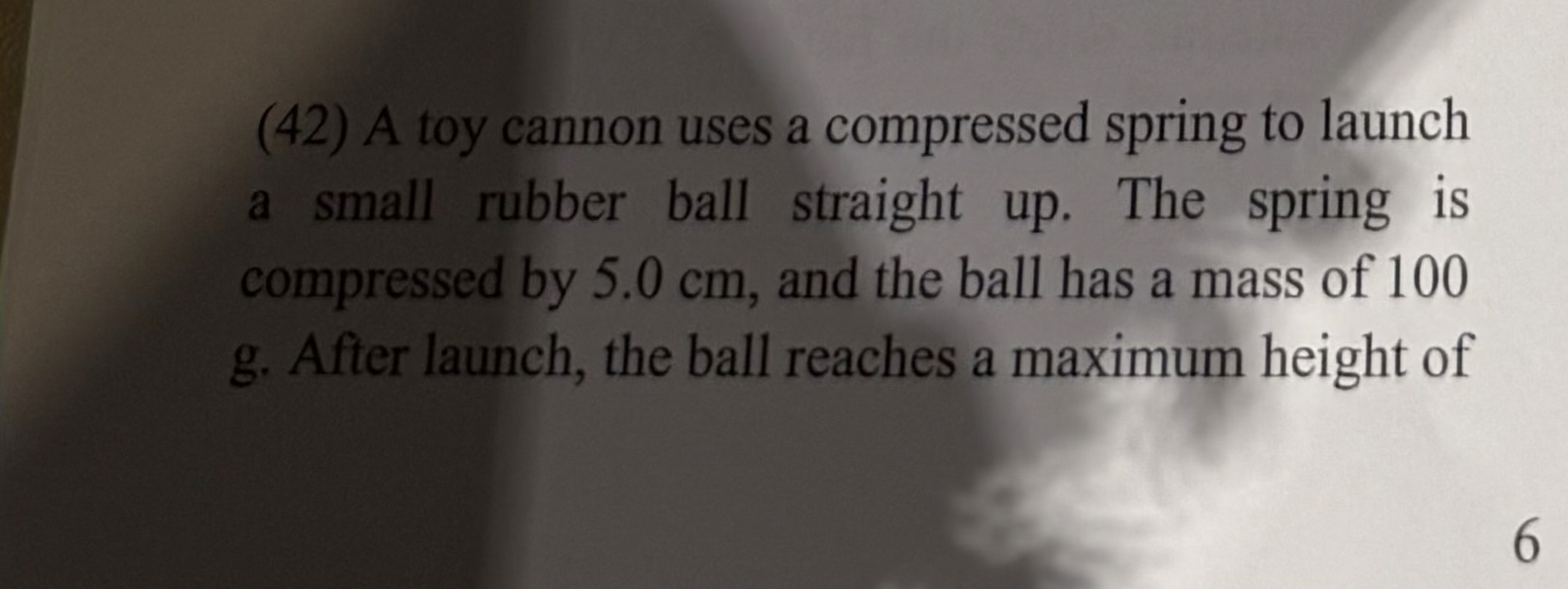 ( 4 2 ) A toy cannon uses a compressed spring to
