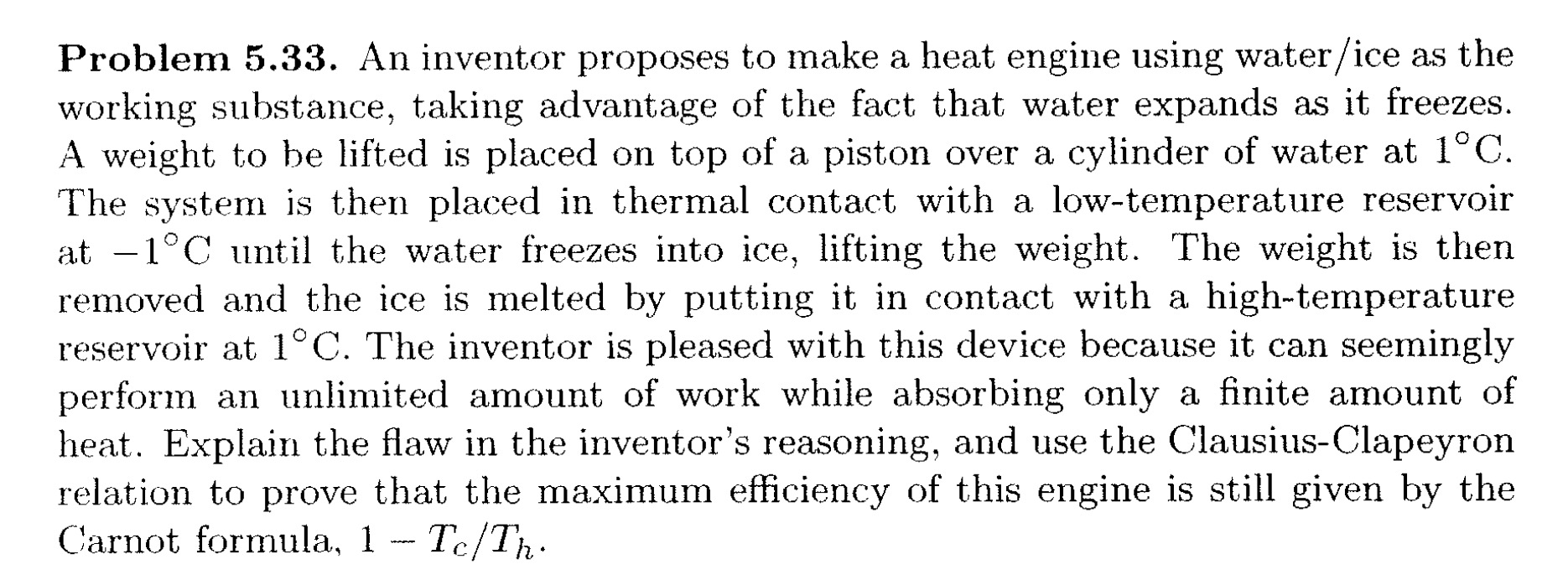 Problem 5 . 3 3 . An inventor proposes to make a