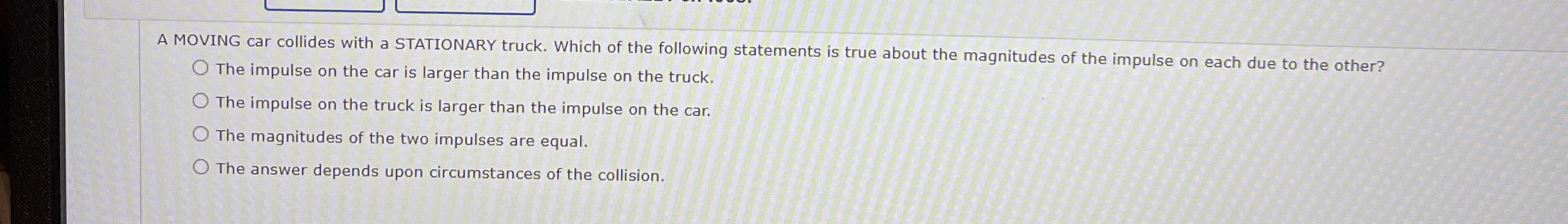 A A MOVING car collides with a STATIONARY truck.