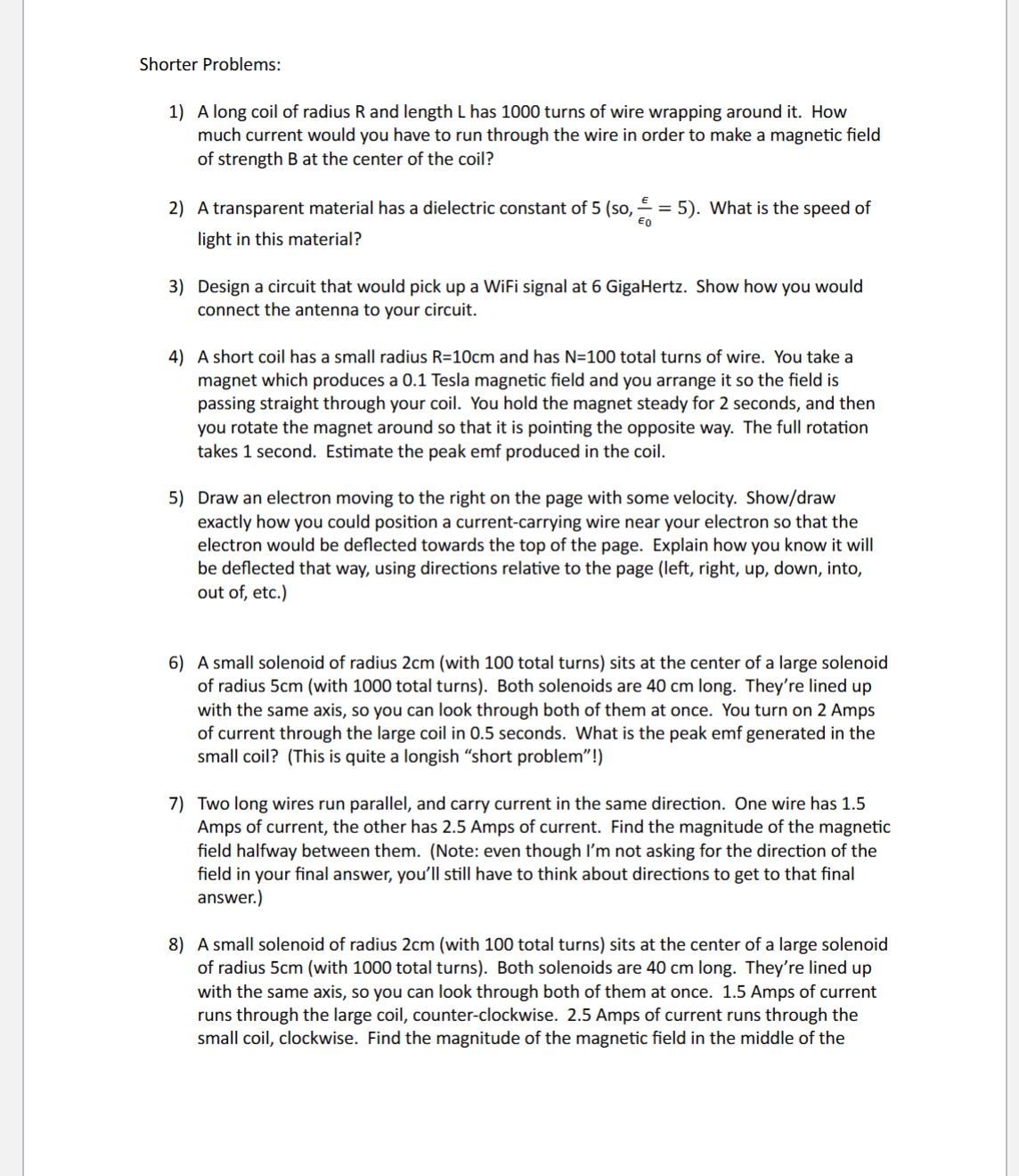 Shorter Problems: 1 ) A long coil of radius \ ( R