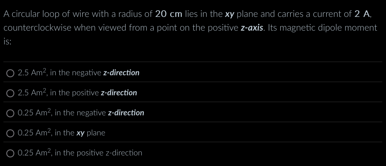 A circular loop of wire with a radius of 2 0 c m