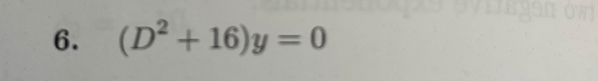 ( D 2 + 1 6 ) y = 0 From Mathematical Methods in