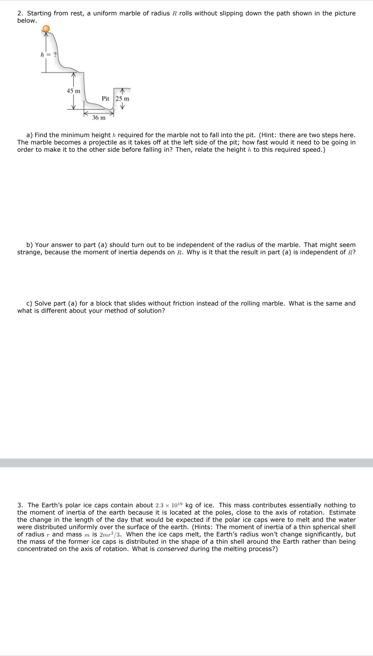 Starting from rest, a uniform marble of radius R