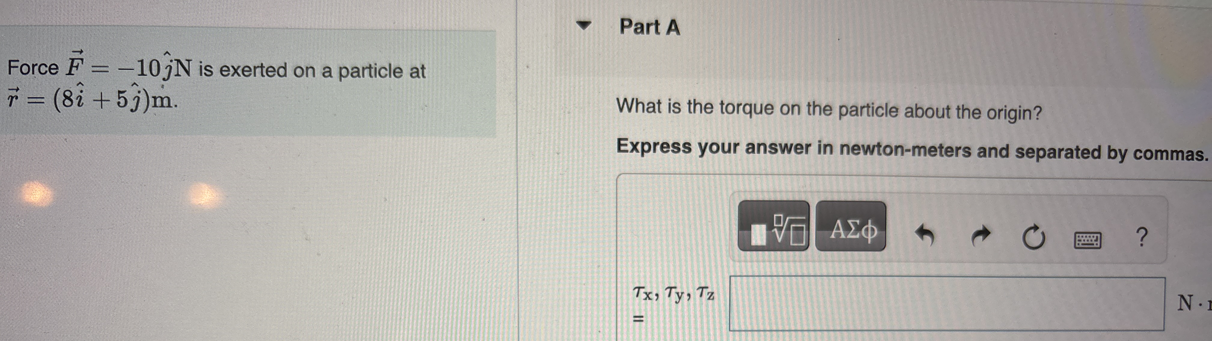 Force vec ( F ) = - 1 0 hat ( j ) N is exerted on