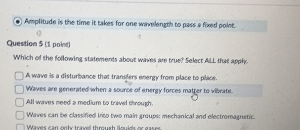 Amplitude is the time it takes for one wavelength