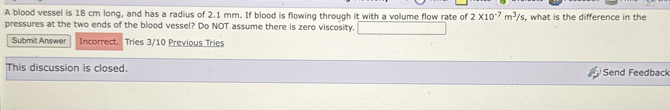 A blood vessel is 1 8 cm long, and has a radius