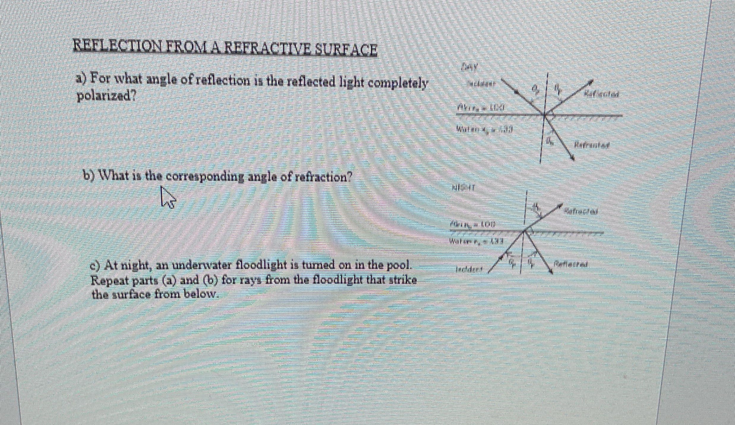REFLECTIONFROMAREFRACTIVE SUREACE a ) For what
