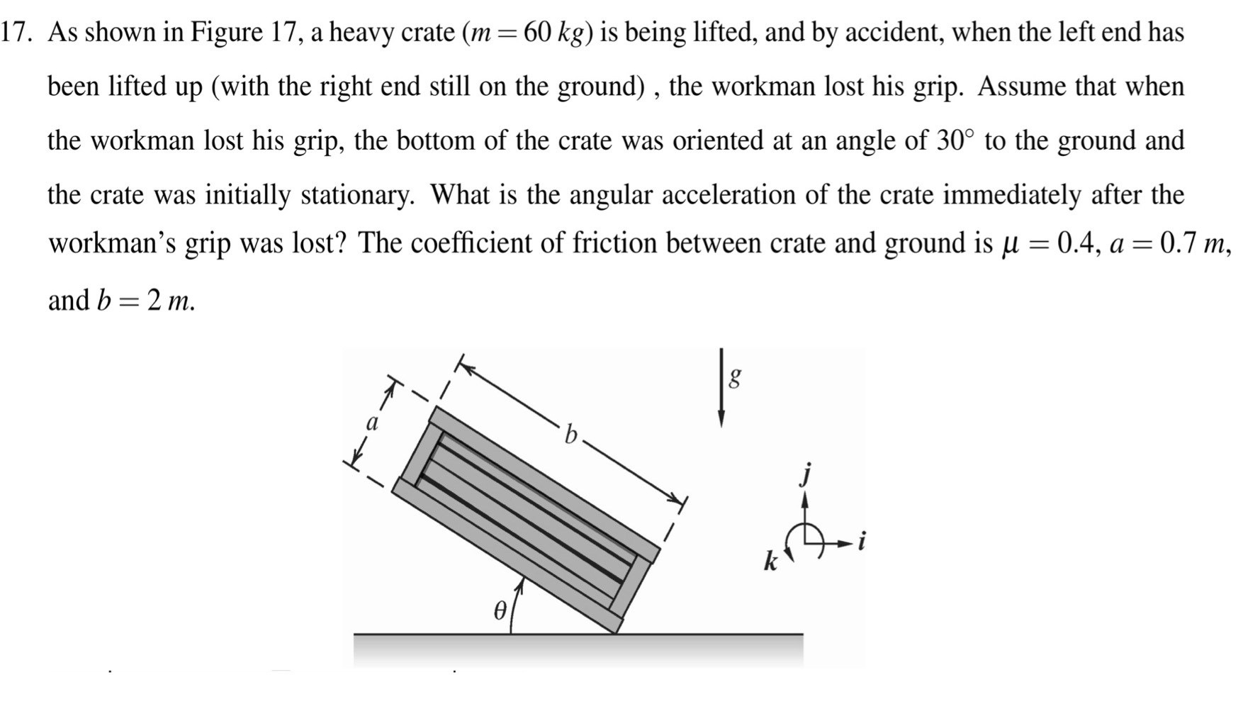 As shown in Figure 1 7 , a heavy crate