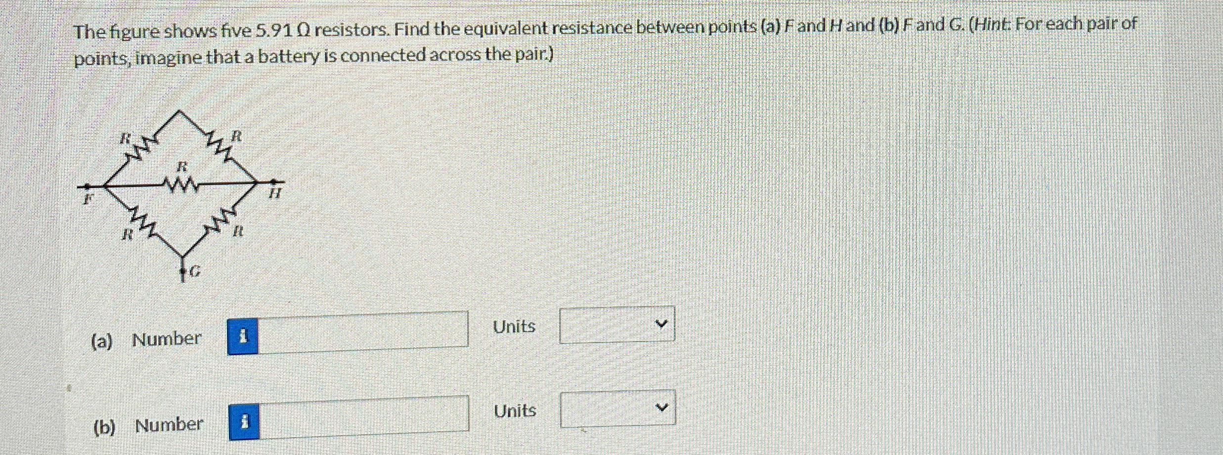 The figure shows five 5 . 9 1 0 resistors. Find
