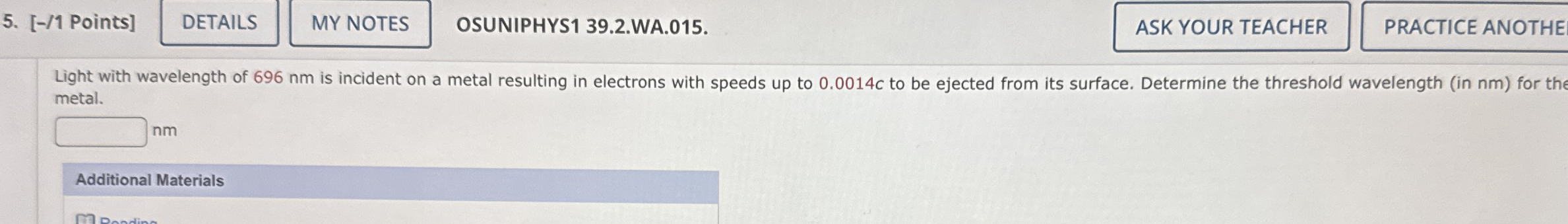 Light with wavelength of 6 9 6 nm is incident on