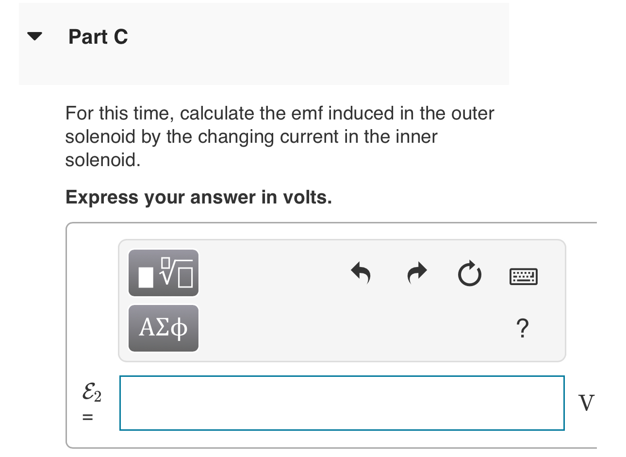 Part C For this time, calculate the emf induced