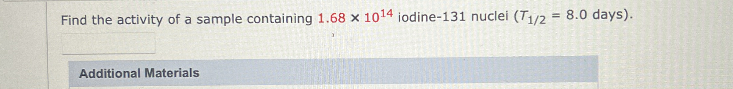 Find the activity of a sample containing 1 . 6 8