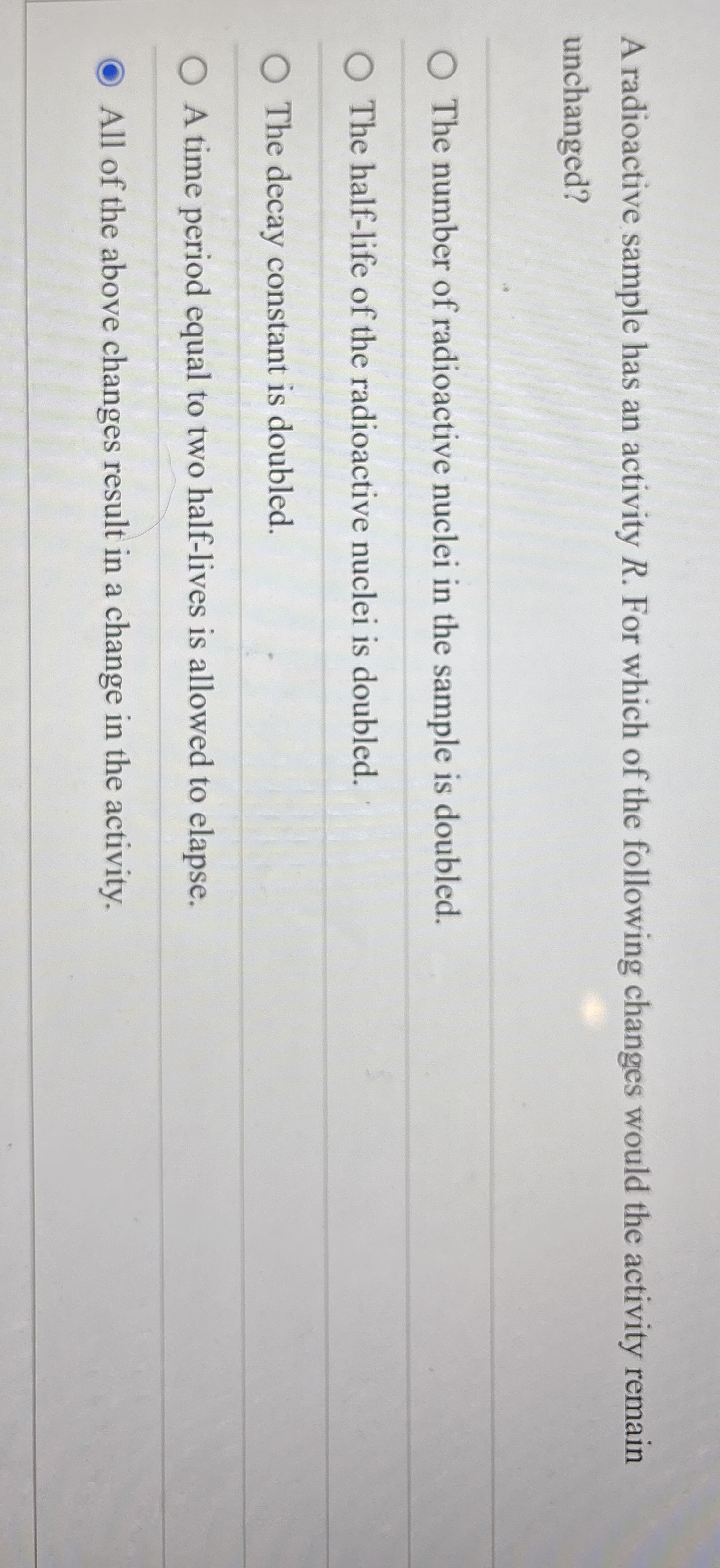 A radioactive sample has an activity R . For