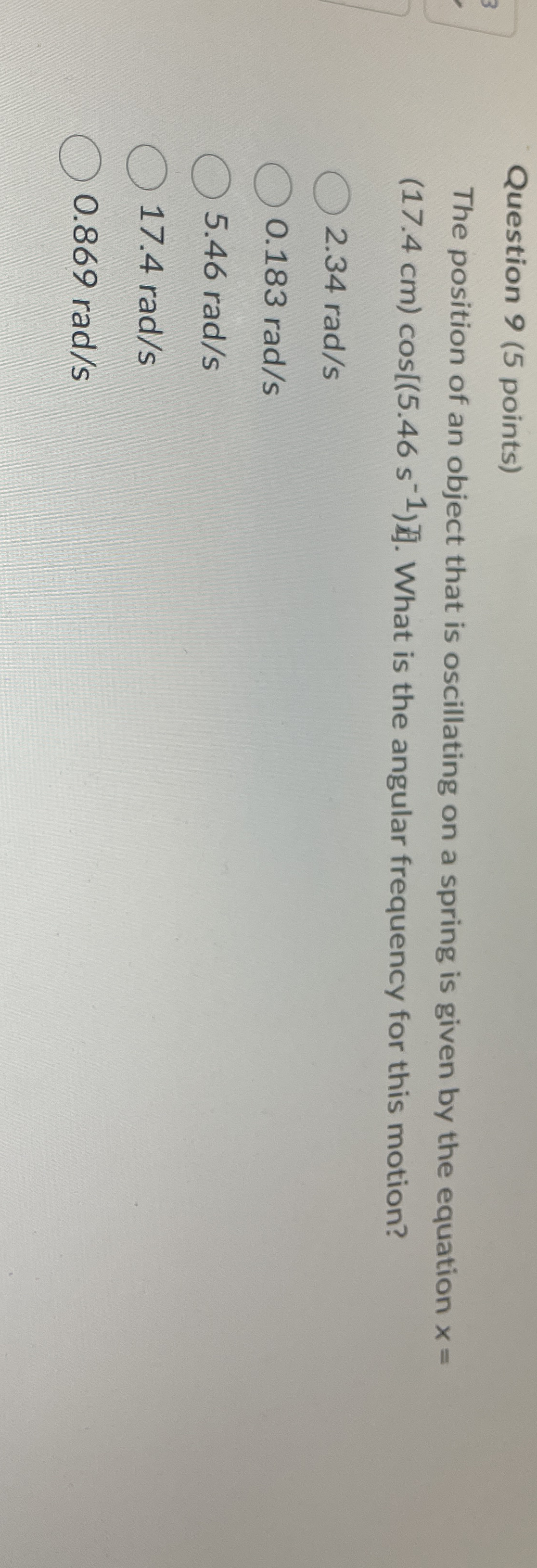 Question 9 ( 5 points ) The position of an object