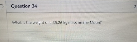 Question 3 4 What is the weight of a 3 5 . 2 6 kg