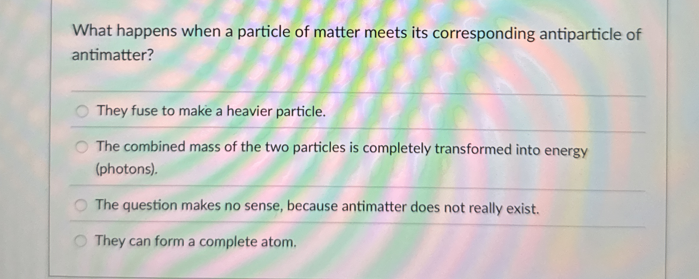 What happens when a particle of matter meets its