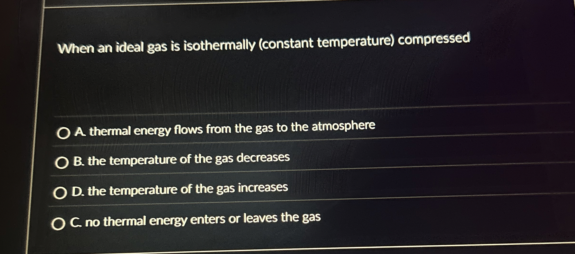 When an ideal gas is isothermally ( constant