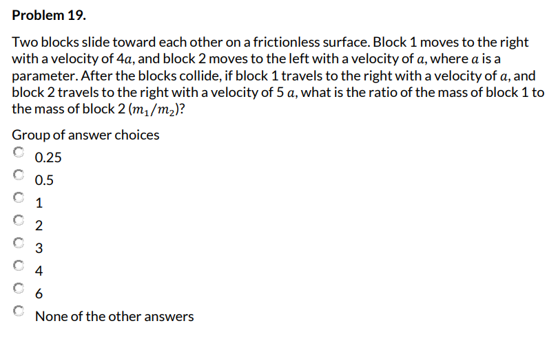 Problem 1 9 . Two blocks slide toward each other
