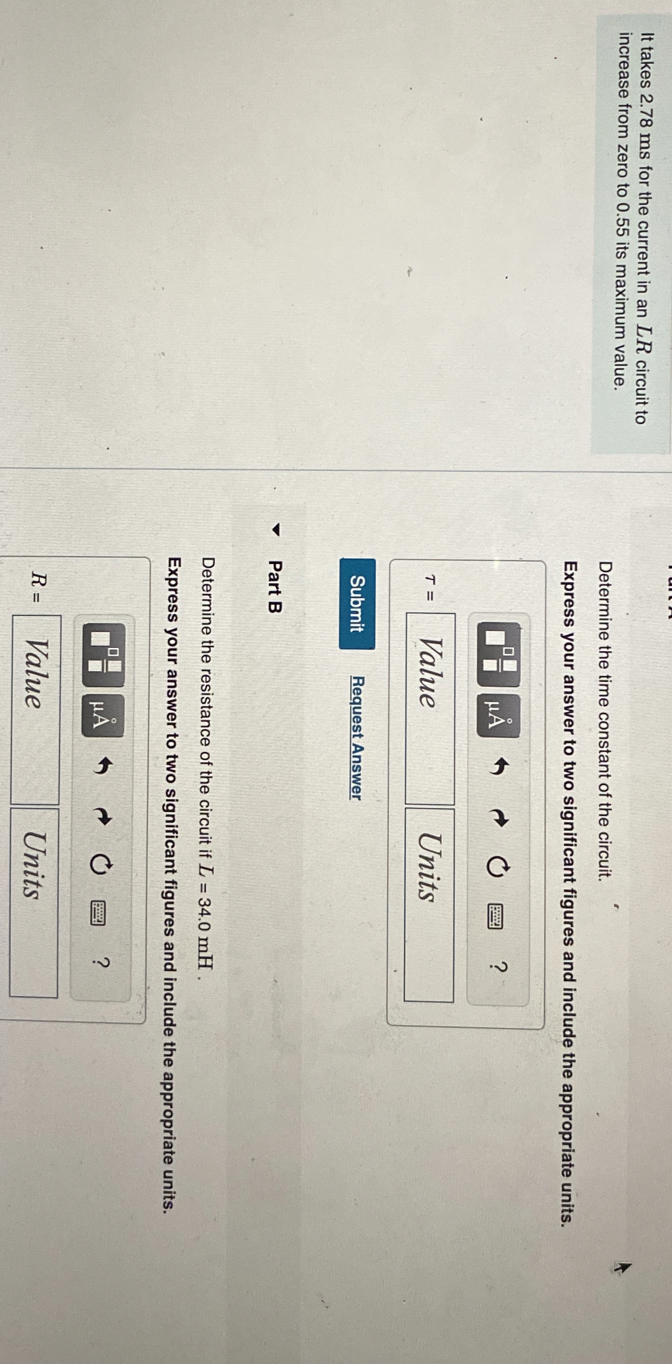 It takes 2 . 7 8 ms for the current in an L R