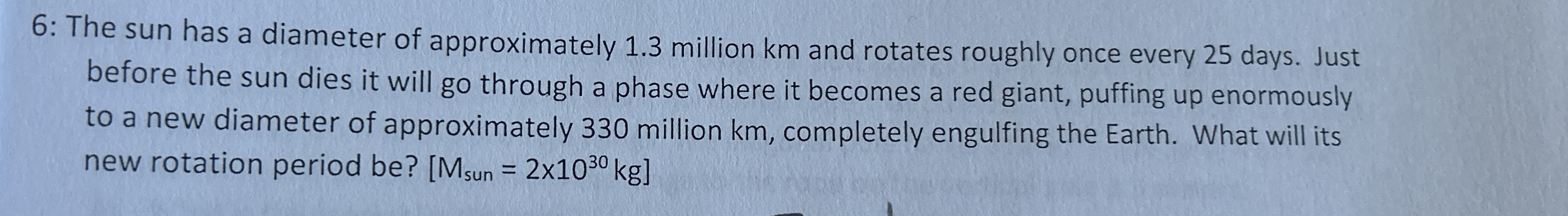 6 : The sun has a diameter of approximately 1 . 3