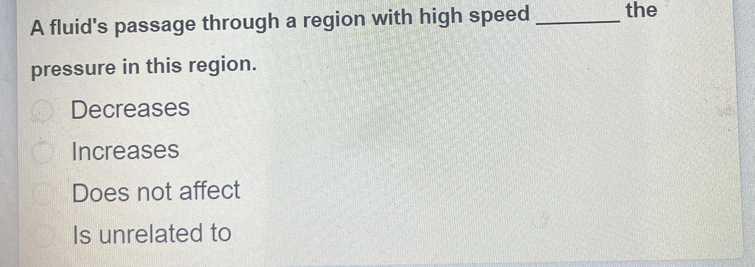 A fluid's passage through a region with high