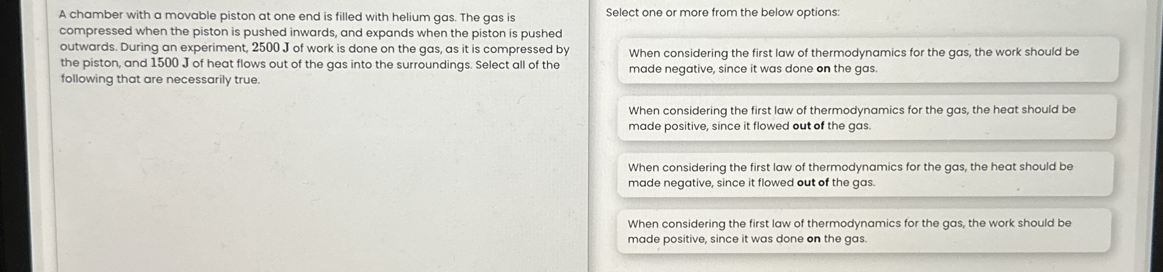 A chamber with a movable piston at one end is