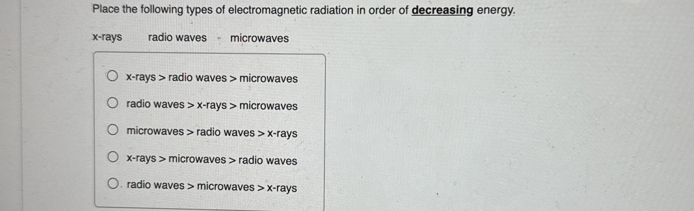 Place the following types of electromagnetic