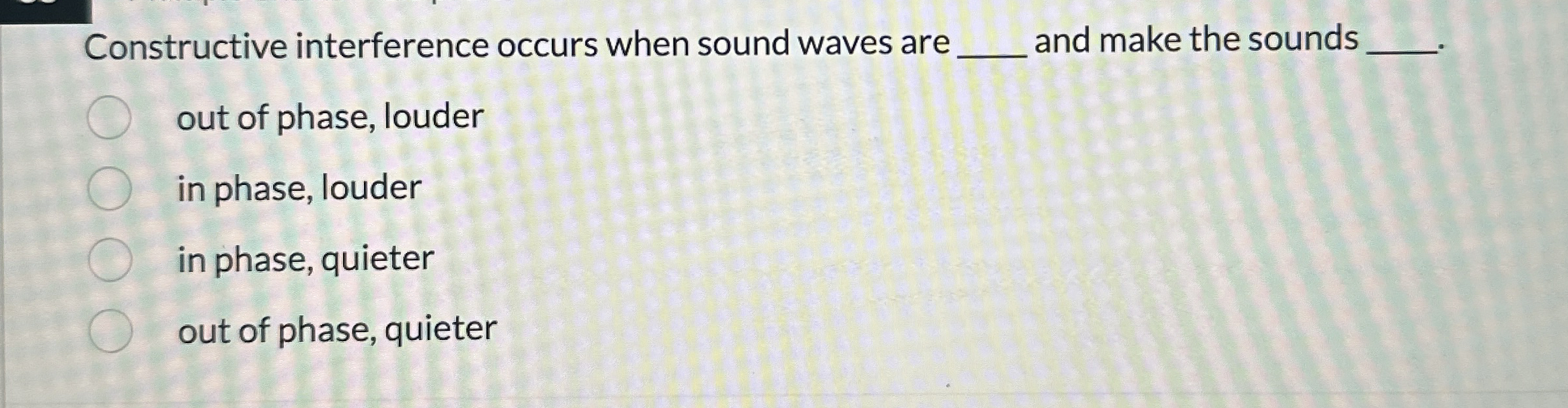 Constructive interference occurs when sound waves