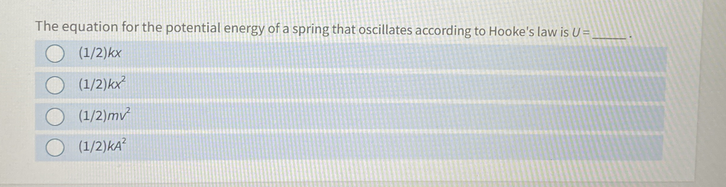 The equation for the potential energy of a spring