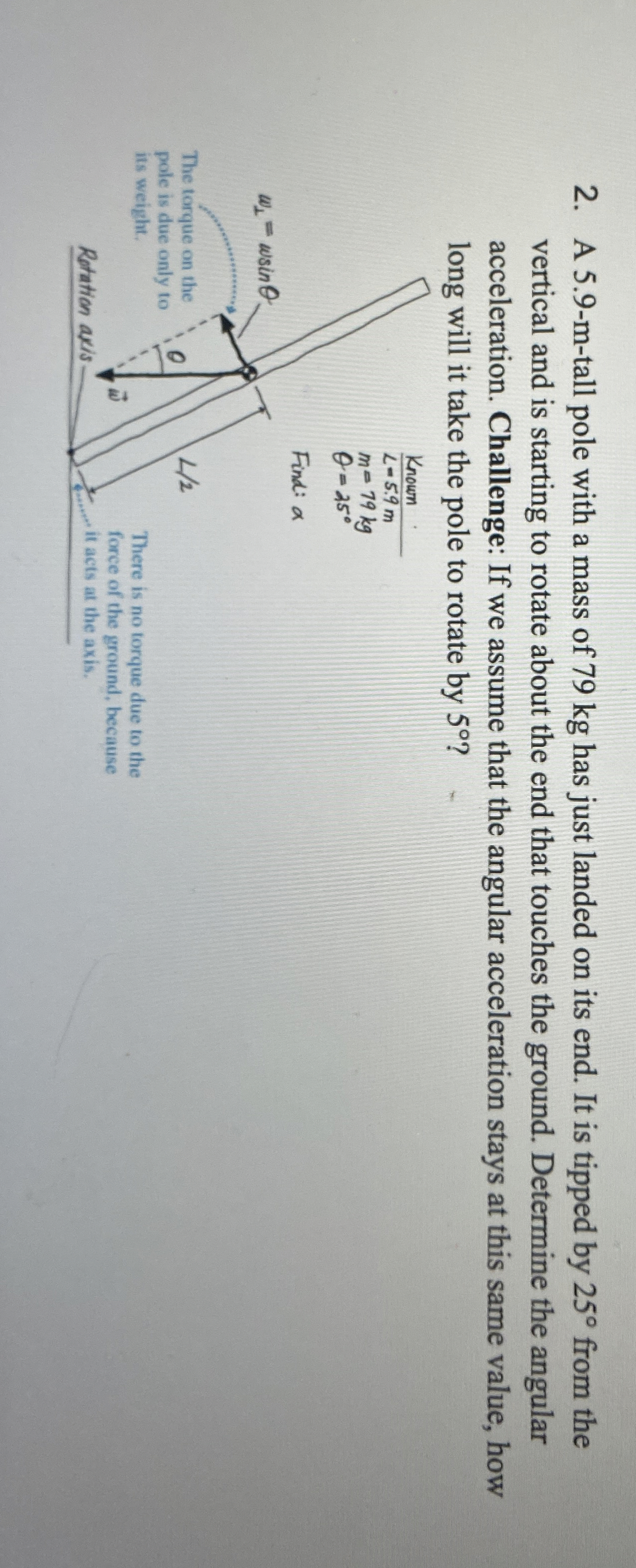 A 5 . 9 - m - tall pole with a mass of 7 9 kg has