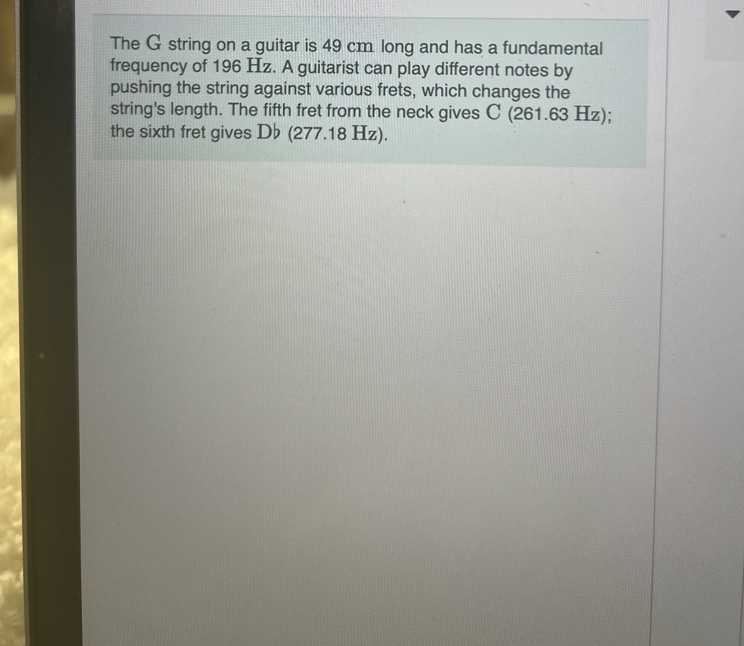 The G string on a guitar is 4 9 cm long and has a