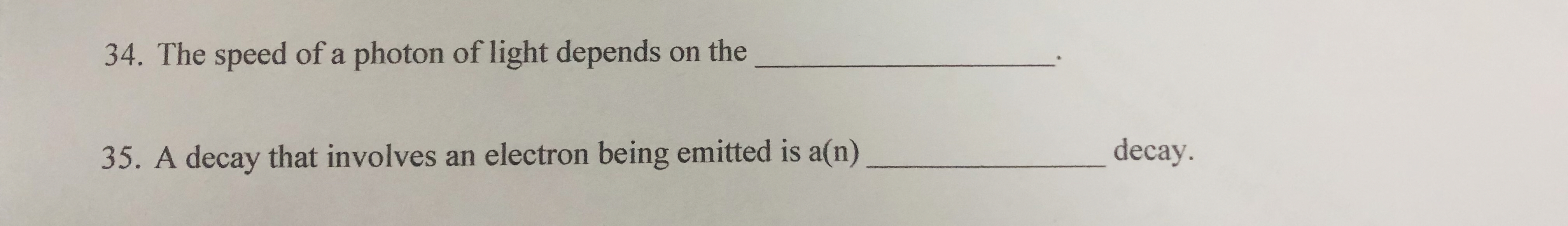 The speed of a photon of light depends on the A