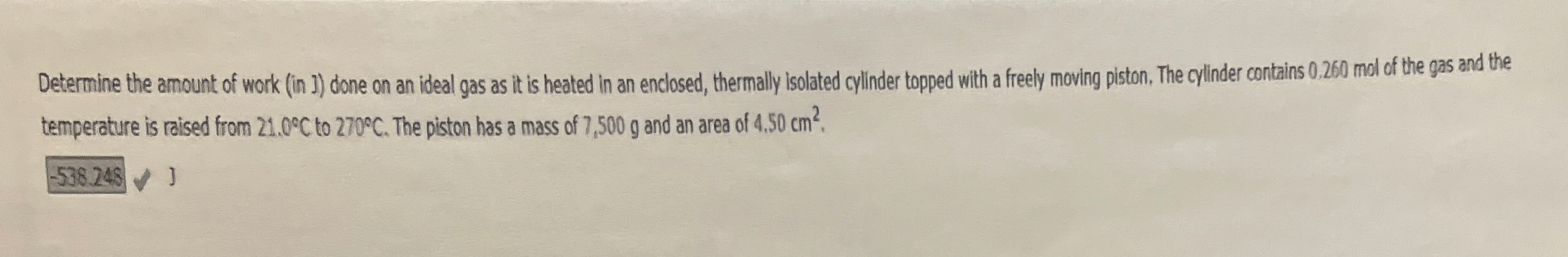 Determine the amount of work ( in J ) done on an