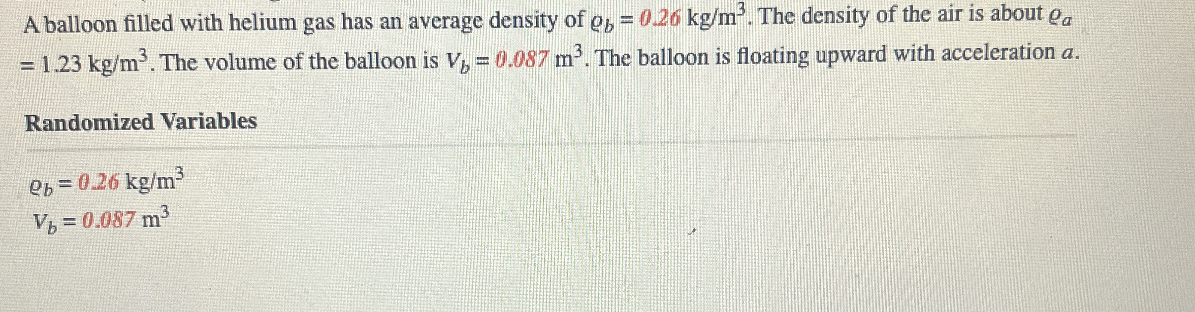 A balloon filled with helium gas has an average