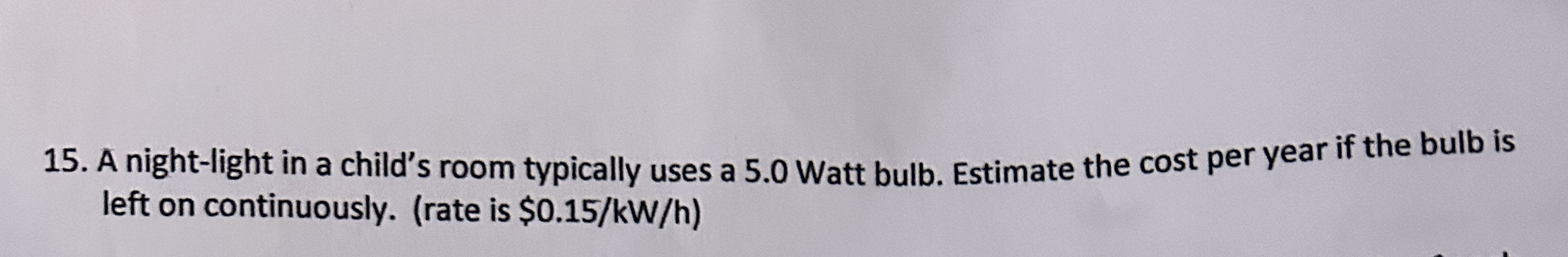 A night - light in a child's room typically uses