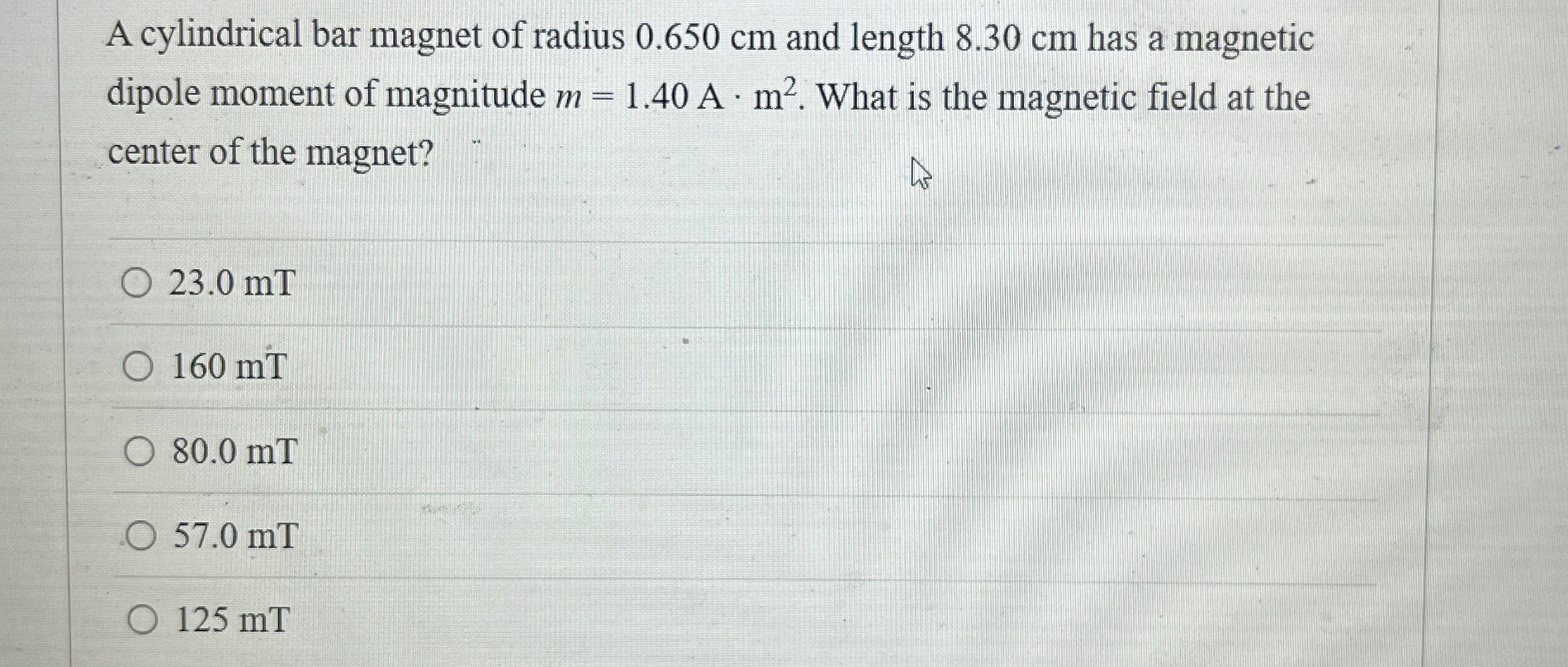 A cylindrical bar magnet of radius 0 . 6 5 0 cm