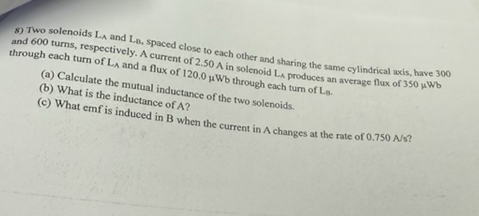 Two solenoids L _ ( A ) and L _ ( B ) , spaced