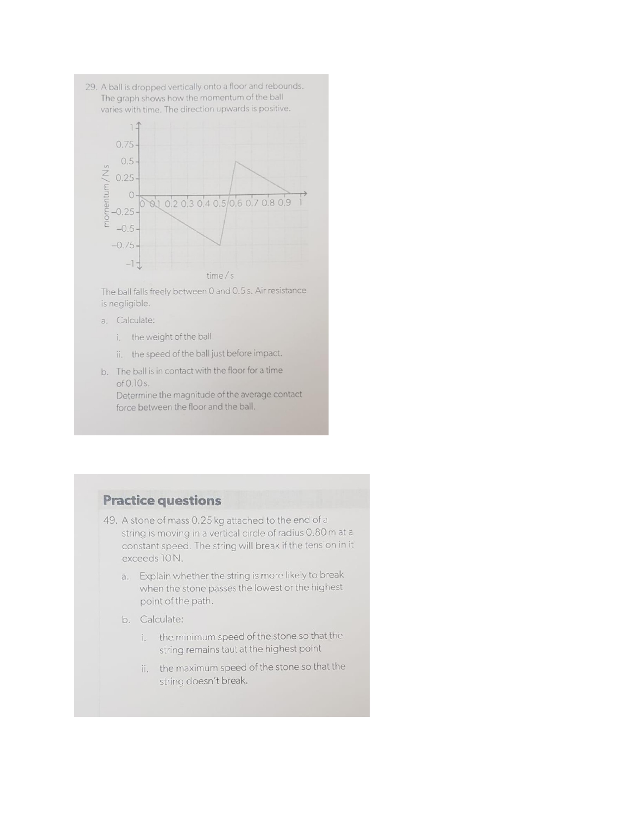 2 9 . A ball is dropped vertically onto a floor