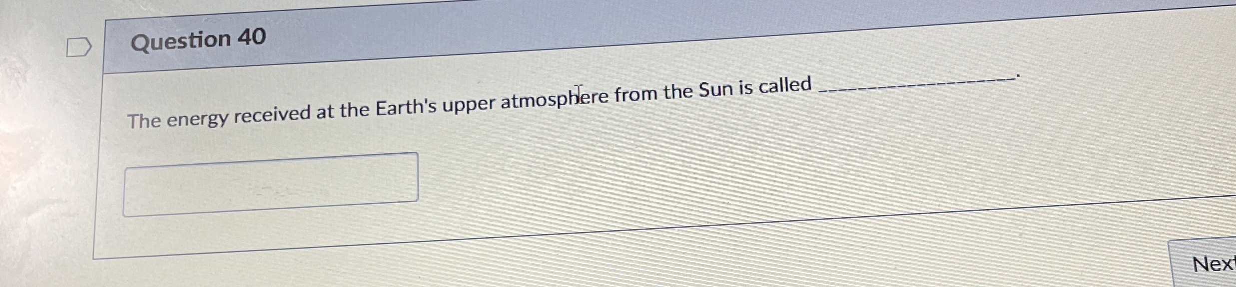Question 4 0 The energy received at the Earth's