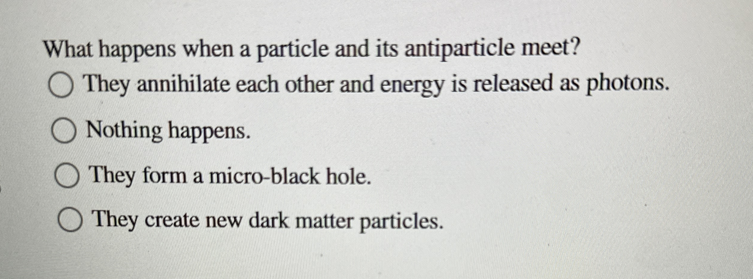 What happens when a particle and its antiparticle