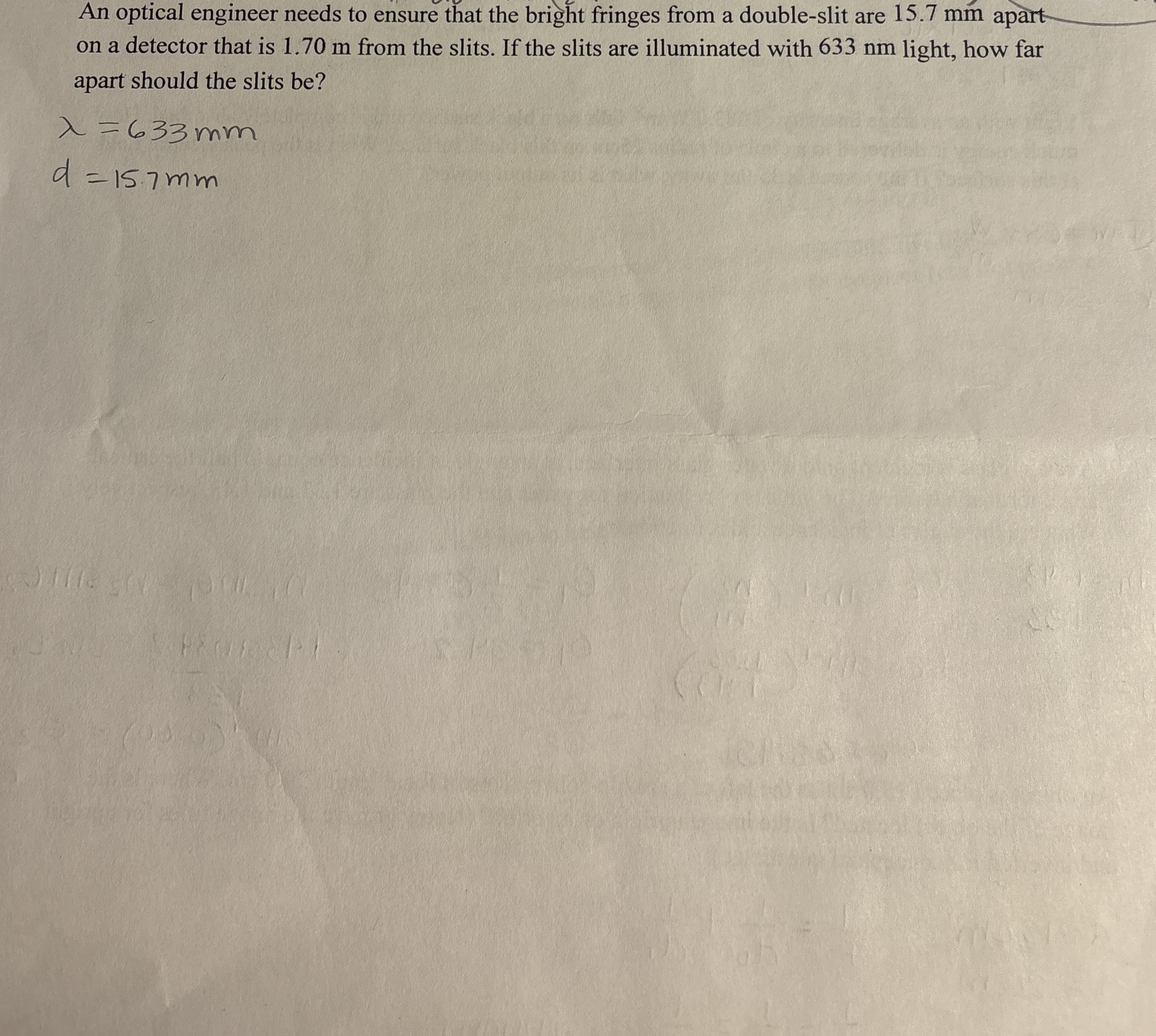 An optical engineer needs to ensure that the