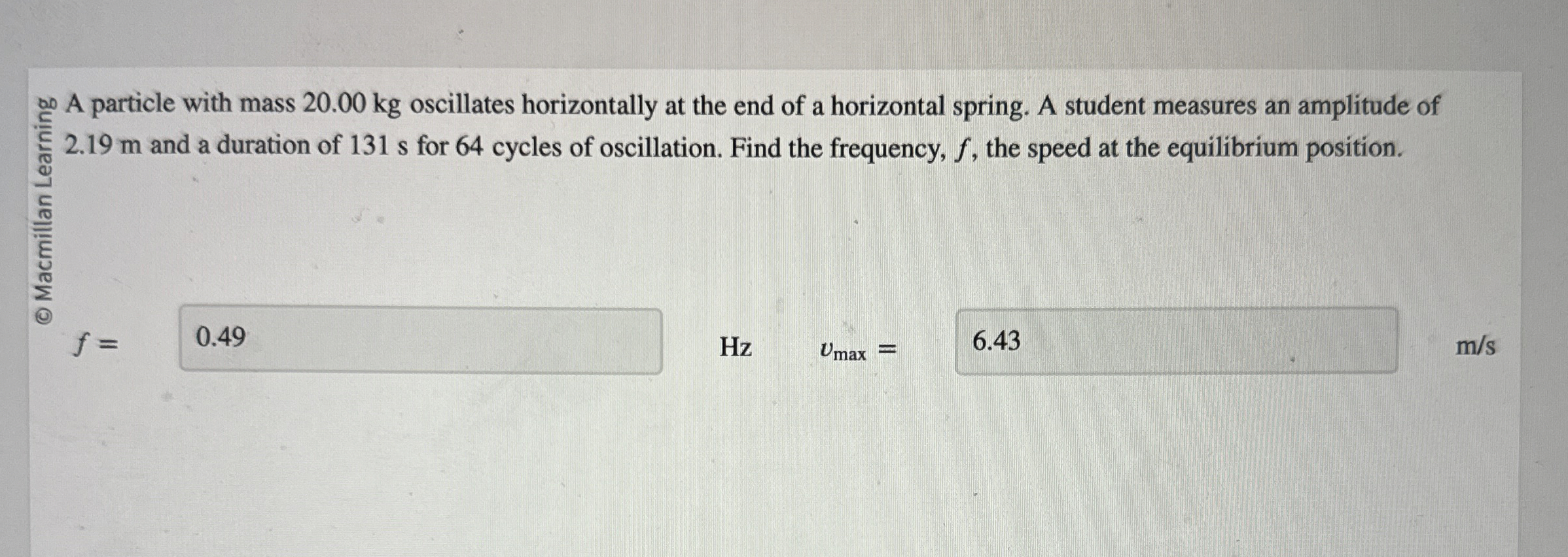 A particle with mass 2 0 . 0 0 kg oscillates