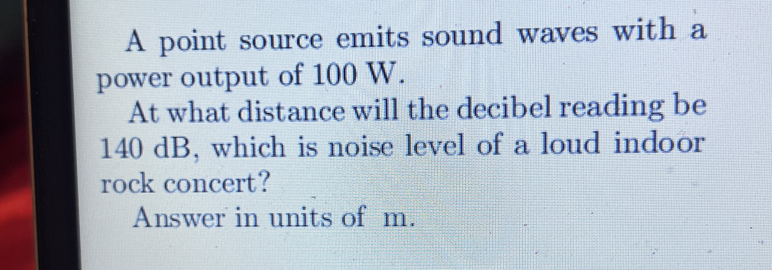 A point source emits sound waves with a power