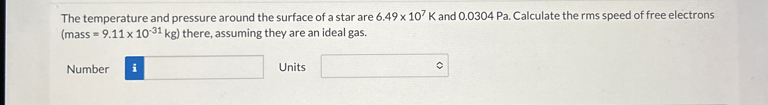 The temperature and pressure around the surface