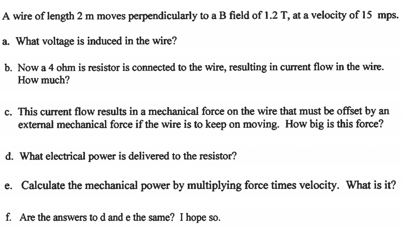 A wire of length 2 m moves perpendicularly to a B