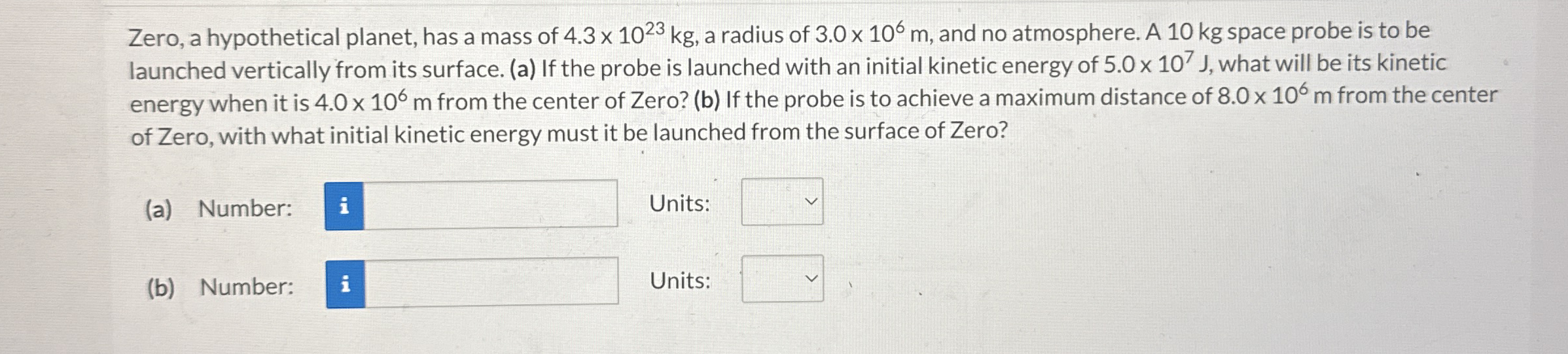 Zero, a hypothetical planet, has a mass of 4 . 3